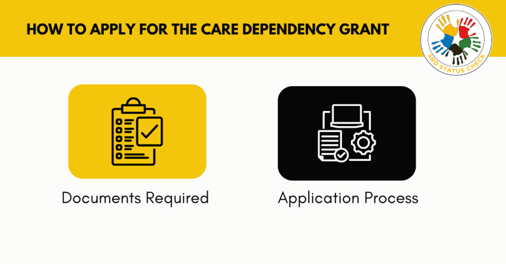 How to Apply for Care Dependency Grant