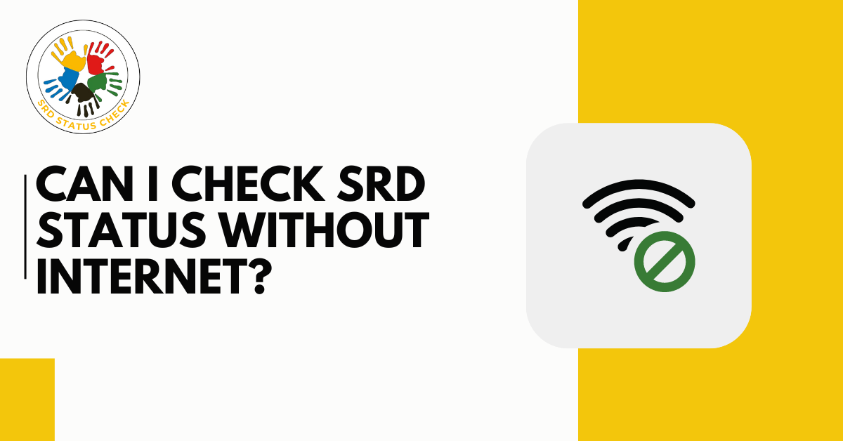 Can I check SRD status without internet?