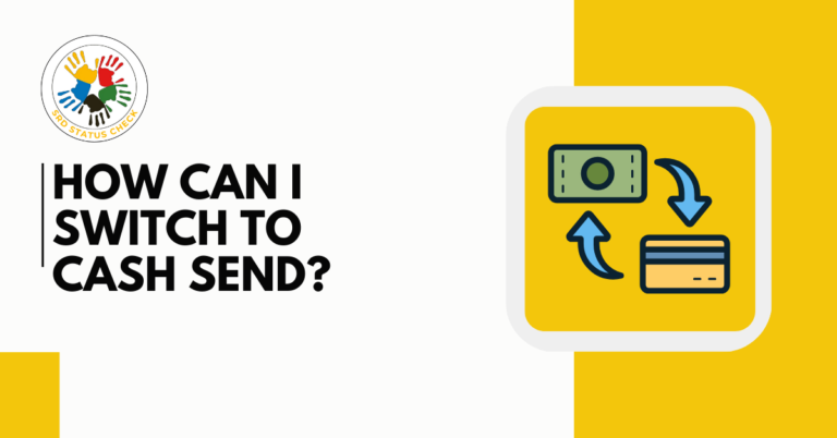 How can I switch to Cash Send?