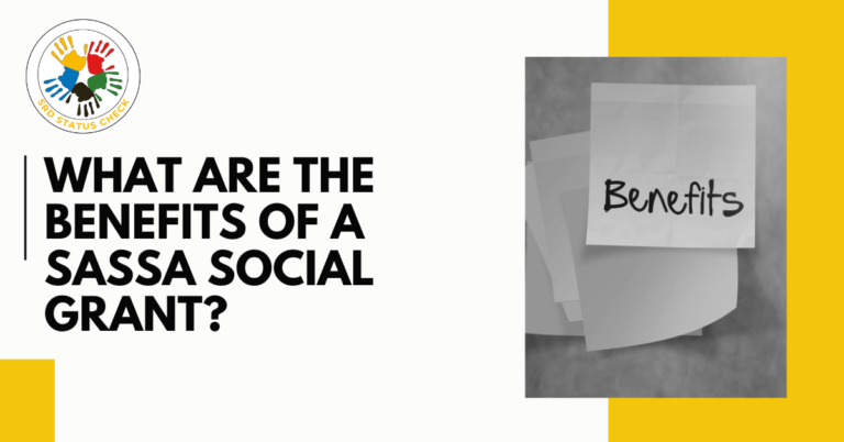 What are the benefits of a SASSA social grant?