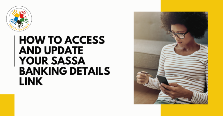 How to Access and Update Your SASSA Banking Details Link